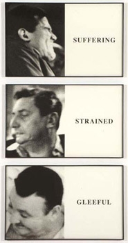 John Baldessari, Prima Facie: Suffering/ Strained/ Gleeful,