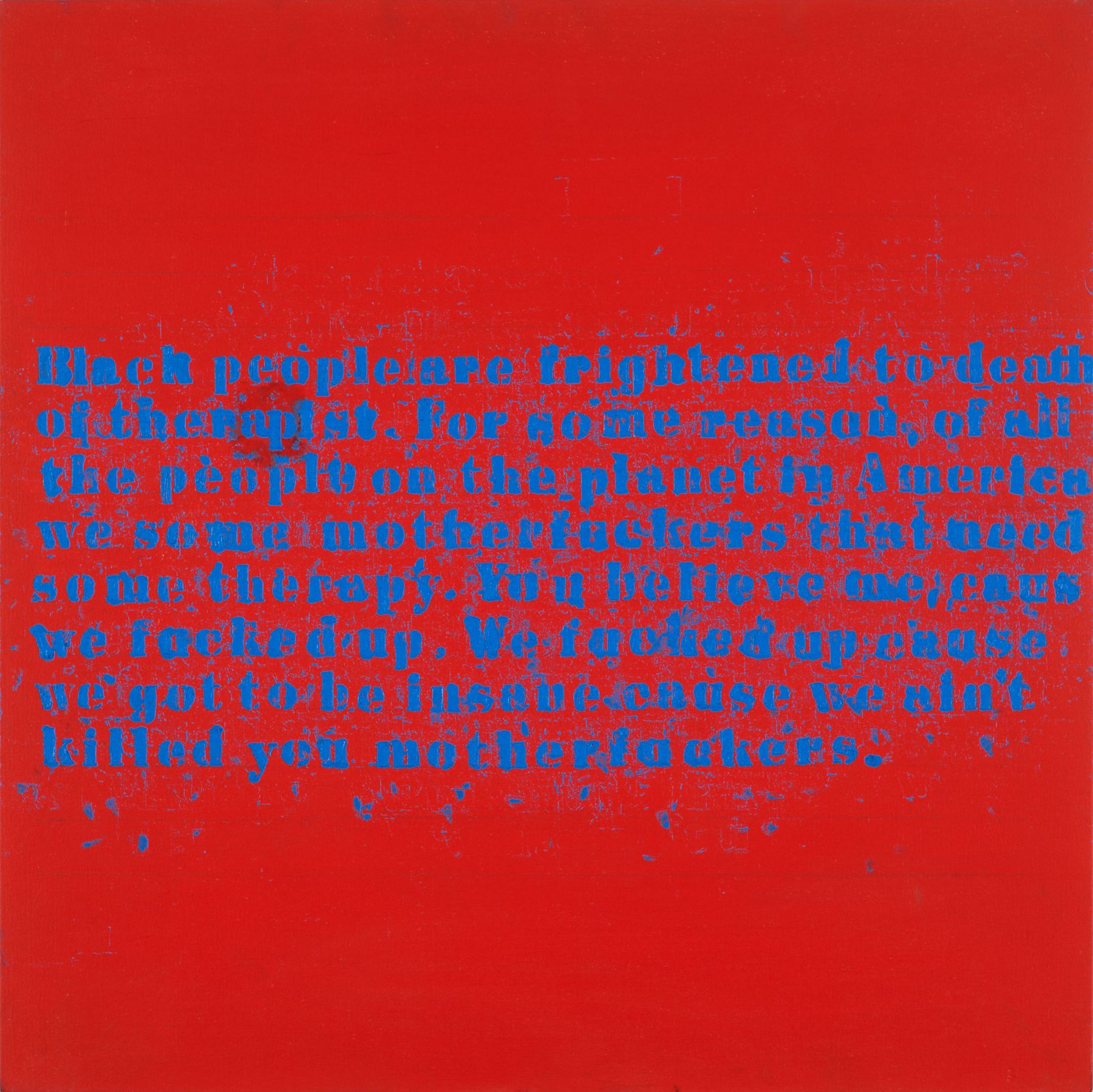 Glenn Ligon Therapy #2, 2004 