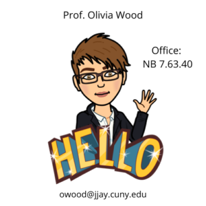 Bitmoji of Olivia waving with email (owood@jjay.cuny.edu) and office location (NB 7.63.40)