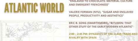 April 30 | Gold, Sugar, Tobacco: The Stuff of the Early Modern Atlantic World