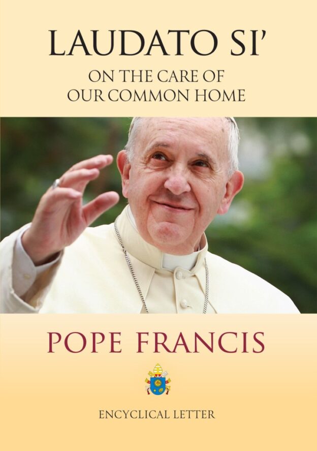 Laudato Si: On the Care for Our Common Home
