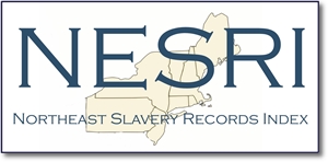 NESRI and 10 Million Names - Northeast Slavery Record Index