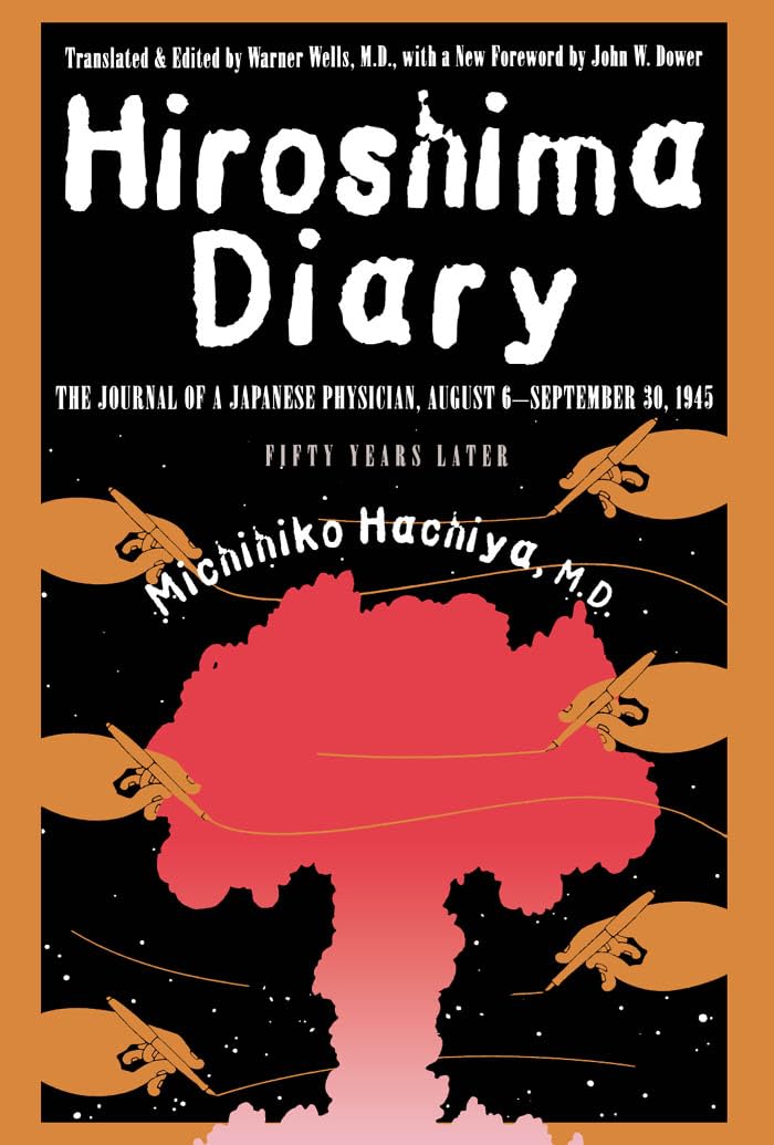 Hiroshima Diary: The Journal of a Japanese Physician, August 6–September 30, 1945 cover image