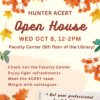 [FLYER] HUNTER ACERT Open House WED OCT 8, 12-2 PM Faculty Center (5th Floor of the library) Check out the faculty center, Enjoy light refreshments, Meet the ACERT team, Mingle with colleagues, Get your professional headshot taken