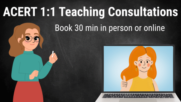 A woman stands to the left holding chalk and another woman smiles with thumbs up from a laptop screen in front of a blackboard that reads: ACERT 1:1 Teaching Consultations; Book 30 minutes In Person or Online