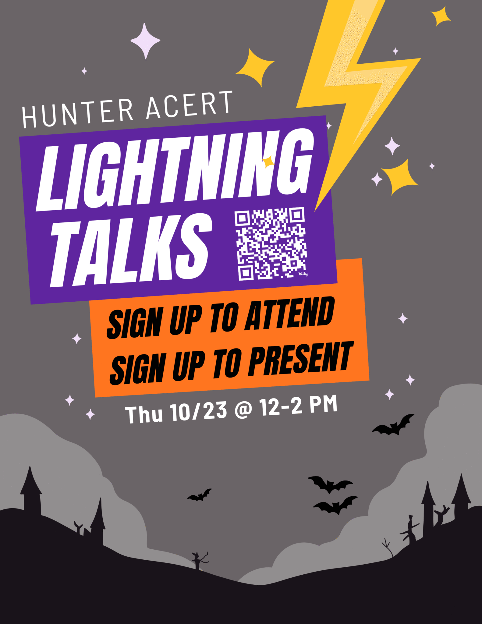 HUNTER ACERT LIGHTNING TALKS: SIGN UP TO ATTEND, SIGN UP TO PRESENT on Thu 10/23 @ 12-2PM