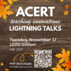 ACERT's Lightning Talks with Lunch