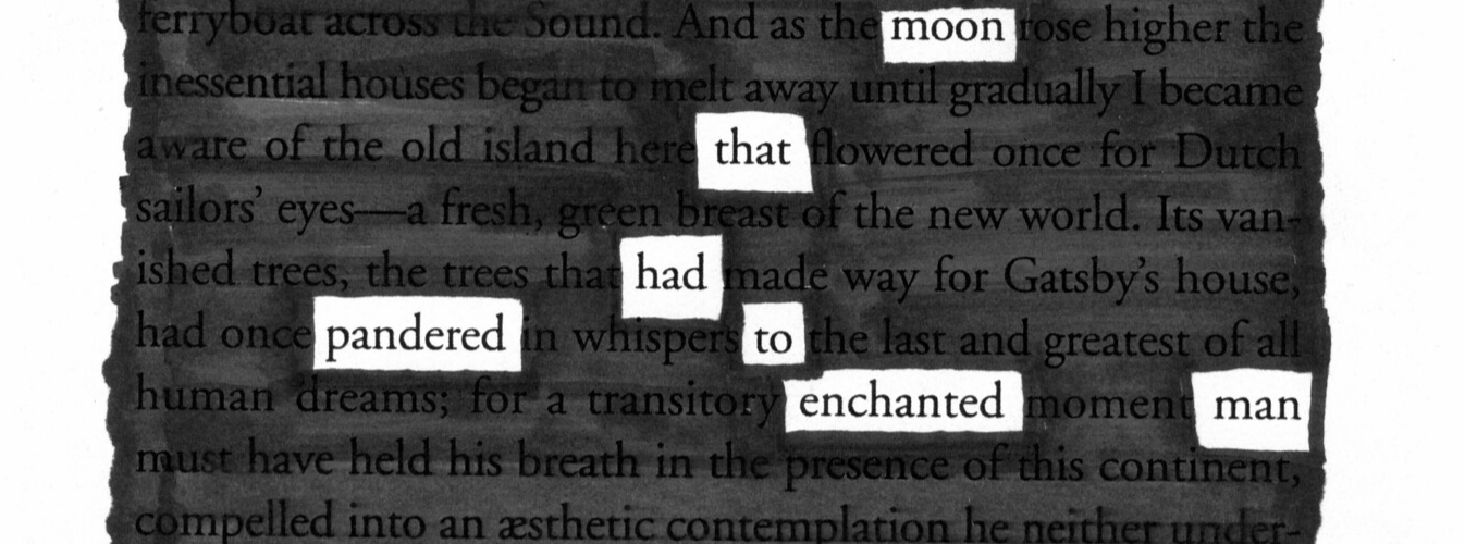 Image of a book's page with most of the words blacked out so that only a few remain, looking like a poem.