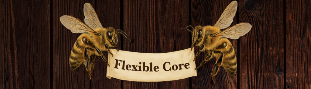Flexible Core