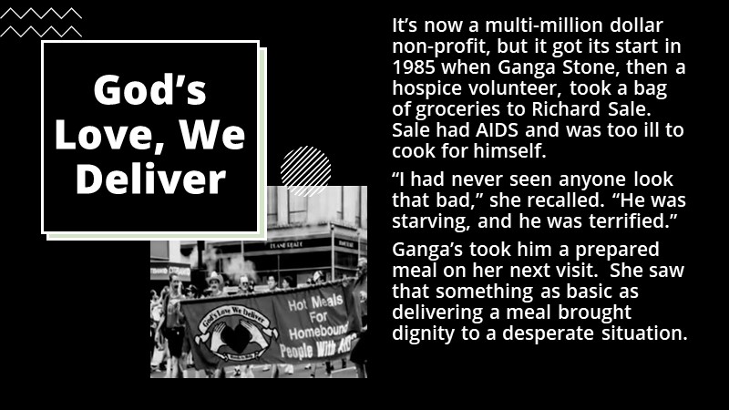 God’s Love, We Deliver, Part 1