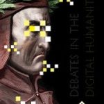Debates in the Digital Humanities book cover