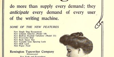 A vintage 1909 advertisement for Remington Typewriter Company, featuring a woman using a typewriter and promoting the New Models 10 and 11 with features like a new tabulating device and improved printing point. The ad emphasizes that the machines "anticipate every demand of every user."