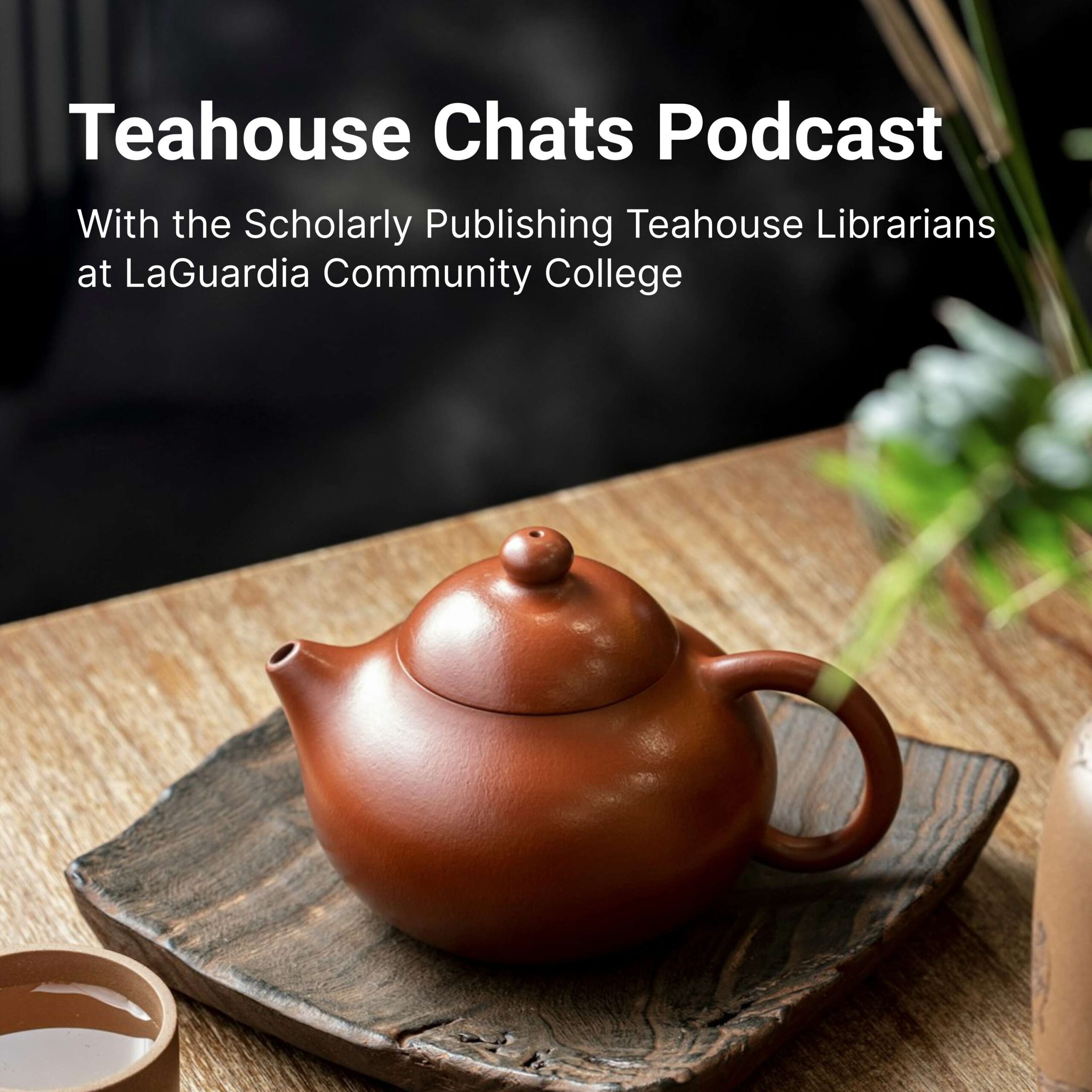 Teahouse Chats Podcast