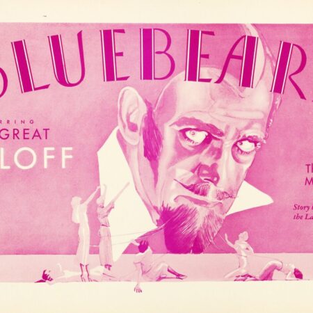Bluebeard_(1935_Universal_Pictures_concept_art) Bluebeard in art deco red lettering over an illustration with a pink overtone. The head of a bearded Boris Karloff, the actor, stares out from a white collar. On a ground level, six women are in various positions reaching to him.