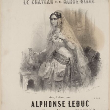 Fidélia / Fantaisie-Valse sur l'opéra de A. Limnander / Le Château de la Barbe-Bleue / Pour le piano, par / Alphonse Leduc Cover page on which a woman in a long veil and with a sash around her waist over an ornate dress and large earings, she is picking up a a jar.