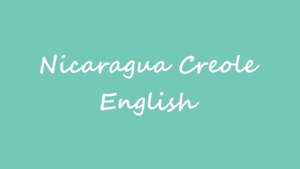Nicaraguan English Creole (Essay #1)