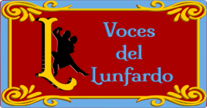 This is a version of the previous two logos, now turned on its side. It contains a bright yellow L, a silhouette of two tango dancers, and the words "Voces del Lunfardo" in blue text, all on a red field with an ornate yellow frame surrounded by a blue border.