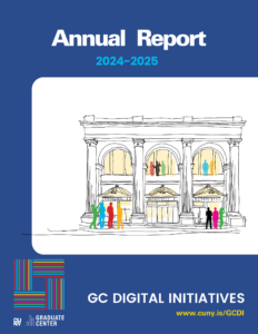Cover. Annual Report 2024-2025. GC Digital Initiatives. www.cuny.is/GCDI
