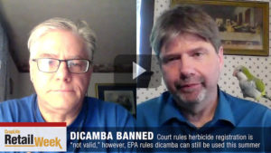 CropLife Retail Week: Dicamba Update, More Events Cancelled, and Ethanol Comeback