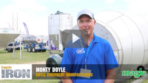 CropLife IRON at MAGIE 2022: Spotlight on Doyle Equipment Manufacturing
