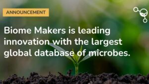 Biome Makers Further Expands Largest Global Database of Microbes