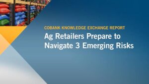 3 Emerging Risks on the Horizon for the U.S. Ag Retailers
