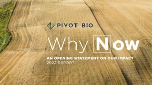 New Pivot Bio Report Shows Promise of Biofertilizer