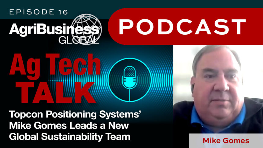 Podcast: Topcon Positioning Systems’ Mike Gomes Leads a New Global Sustainability Team