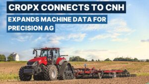 CropX and CNH Announce Digital Connection for Sustainable Precision Farming