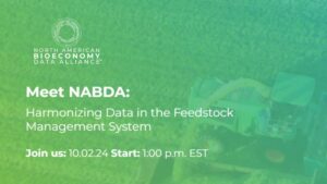 North American Bioeconomy Data Alliance to Host Webinar on Harmonizing Data in the Feedstock Management System