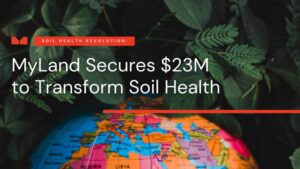 MyLand Closes $23 Million in Funding Led by Proterra Investment Partners