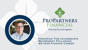 ProPartners Financial Announces the Retirement of President Tom Levasseur