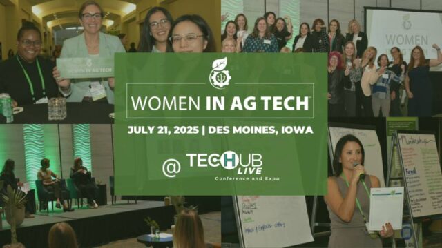 Women in Ag Tech Returns to Tech Hub LIVE 2025 With Inspiring Voices ...