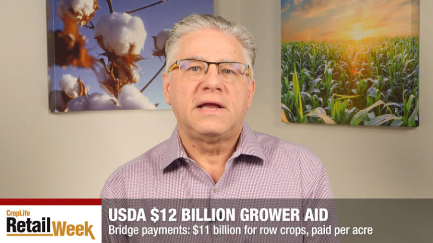 CropLife Retail Week: USDA $12 Billion in Farm Aid and China Soybean Update