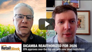 CropLife Retail Week: EPA Reauthorizes Dicamba for 2026 and 2026 Cotton Acreage Forecasts