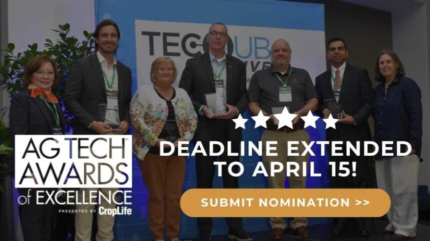 CropLife® Ag Tech Awards of Excellence – Nomination Deadline Extended to April 15