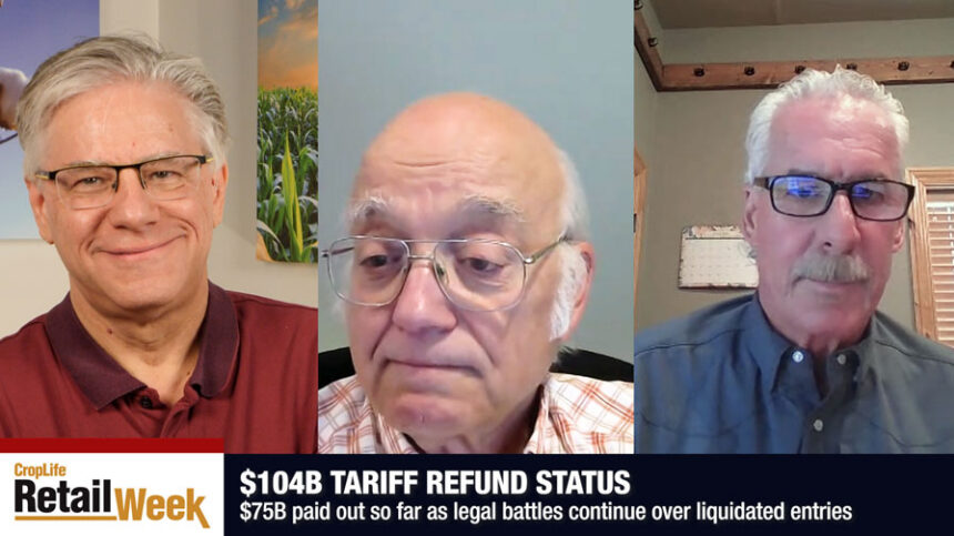 CropLife Retail Week: Tariff Refunds and Shifts, Planning Strategies and Glyphosate Price Hikes?