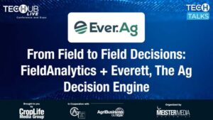 From Field to Field Decisions: FieldAnalytics + Everett, The Ag Decision Engine