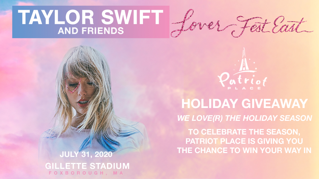 Patriot Place Taylor Swift Ticket Sweepstakes Ends December 23, 2019