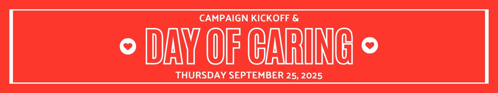 Save The Date for Day of Caring & Campaign Kickoff: Thursday September 25, 2025