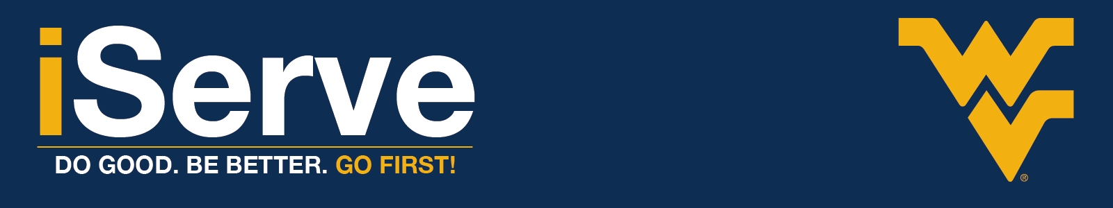 A blue background with the words iServe: Do Good. Be Better. Go First! and the flying WV