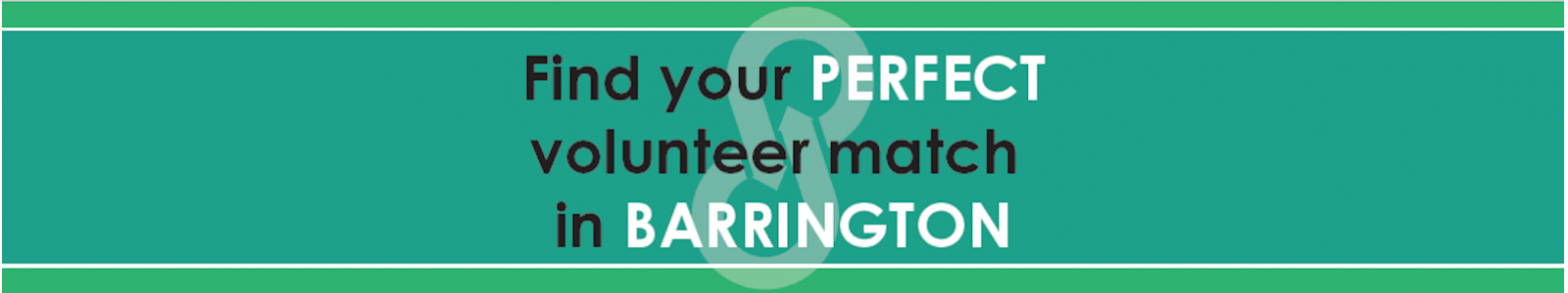 Green banner: Find your PERFECT volunteer match in BARRINGTON