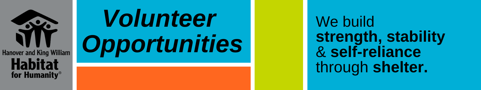 Hanover and King William Habitat for Humanity Volunteer Opportunities. We build strength, stability, and self-reliance through shelter.