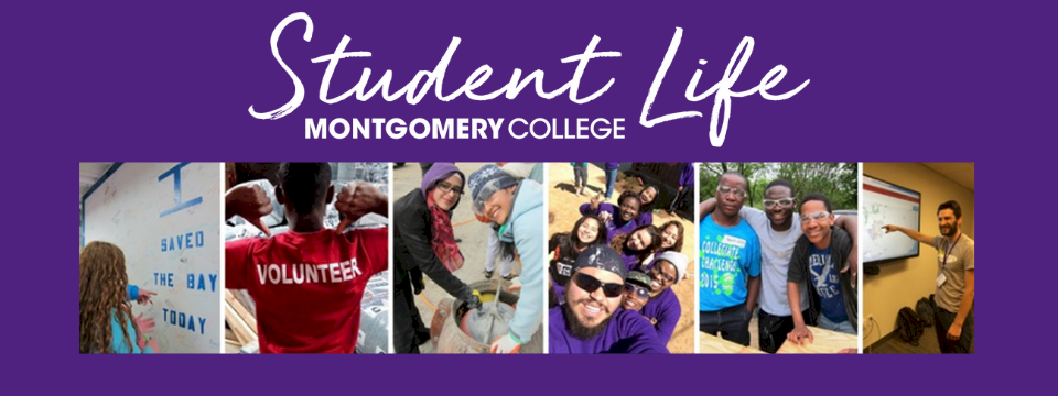 Montgomery College Student Life Banner shows students volunteering at various settings