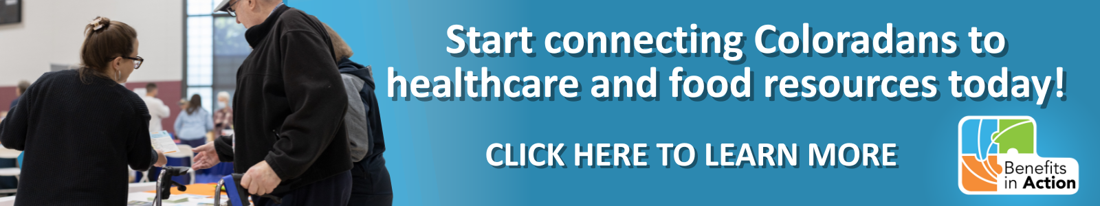Start connecting Coloradans to healthcare and food resources today! Click here to learn more.
