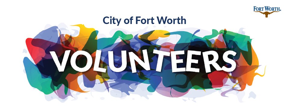 City of Fort Worth Volunteers