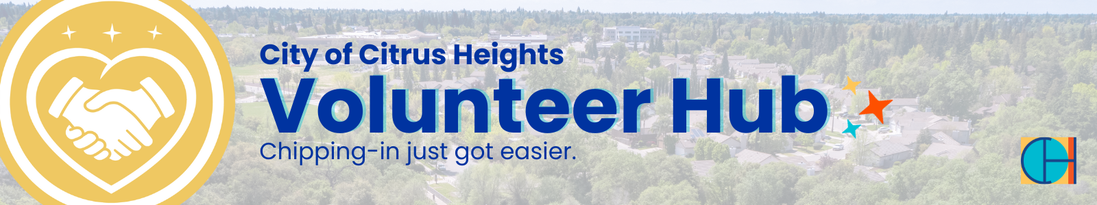 City of Citrus Heights Volunteer Hub with drone image of City in background.