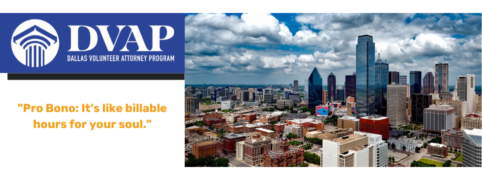 City of Dallas skyline on the right, DVAP logo on the left, Company Motto: Pro Bono: It's Like Billable Hours for your Soul. 
