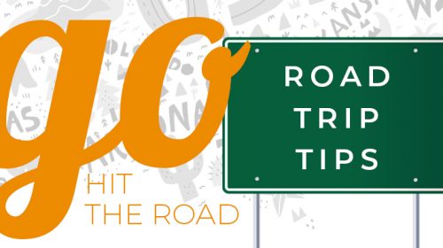 Go Hit the Road with These 5 Road Trip Tips