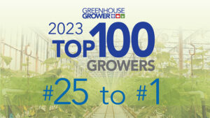 Presenting Greenhouse Grower’s 2023 Top 100 Growers: #25-1